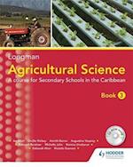 Agricultural Science Book 3 (2nd edition): A Lower Secondary Course forthe Caribbean