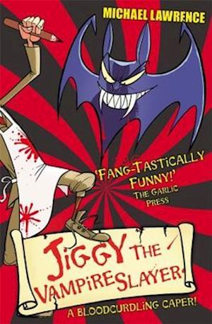 Jiggy McCue: Jiggy's Genes: Jiggy the Vampire Slayer
