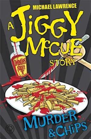 Jiggy McCue: Murder & Chips