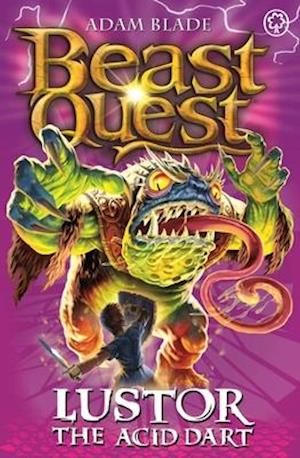 Beast Quest: Lustor the Acid Dart