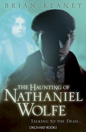 Haunting of Nathaniel Wolfe