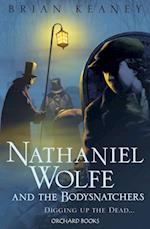 Nathaniel Wolfe and the Bodysnatchers