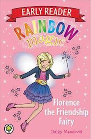 Rainbow Magic Early Reader: Florence the Friendship Fairy