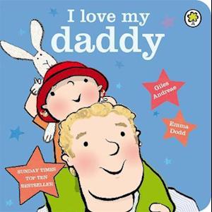 I Love My Daddy Board Book