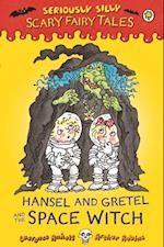 Hansel and Gretel and the Space Witch