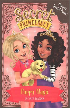 Secret Princesses: Puppy Magic – Bumper Special Book!