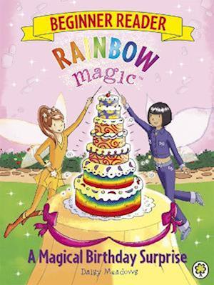 Rainbow Magic Beginner Reader: A Magical Birthday Surprise