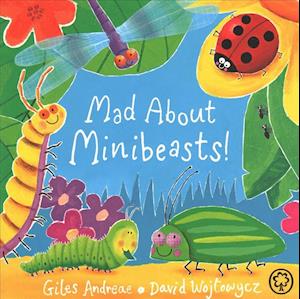 Mad About Minibeasts! Board Book