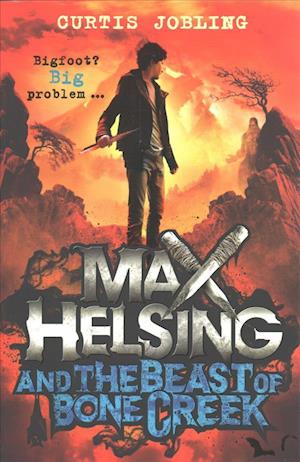 Max Helsing and the Beast of Bone Creek