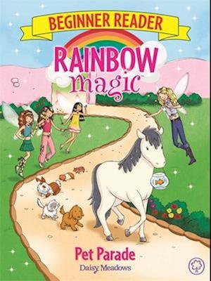 Rainbow Magic Beginner Reader: Pet Parade