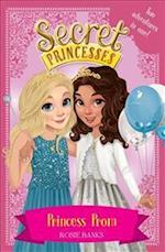 Secret Princesses: Princess Prom