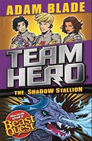 Team Hero: The Shadow Stallion