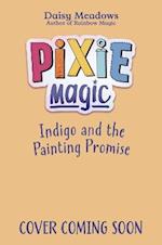 Pixie Magic: Indigo and the Painting Promise