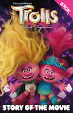 Trolls Band Together: Story of the Movie
