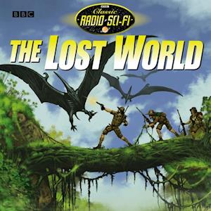 Lost World, The (Classic Radio Sci-Fi)