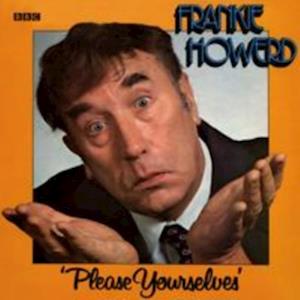 Frankie Howerd  Please Yourselves (Vintage Beeb)