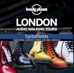 Lonely Planet Audio Walking Tours: London: Spitalfields