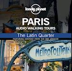 Lonely Planet Audio Walking Tours  Paris  The Latin Quarter