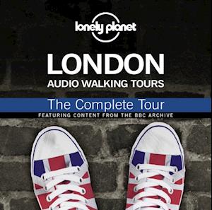 Lonely Planet Audio Walking Tours: London: The Complete Tour