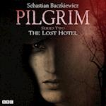 Pilgrim Series 2: The Lost Hotel (BBC Radio 4: Afternoon Play)