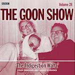 Goon Show Vol 28: The Indigestion Waltz