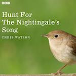 Hunt For The Nightingale's Song