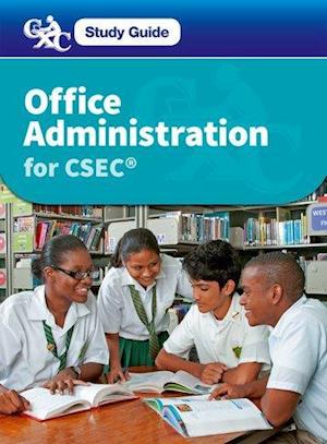 Office Administration for CSEC - A Caribbean Examinations Council Study Guide