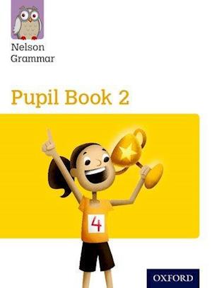 Nelson Grammar Pupil Book 2 Year 2/P3