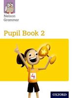 Nelson Grammar Pupil Book 2 Year 2/P3