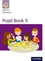 Nelson Grammar Pupil Book 3 Year 3/P4