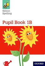 Nelson Spelling Pupil Book 1B Year 1/P2 (Red Level)