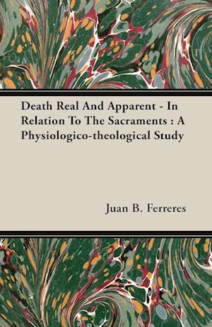 Death Real And Apparent - In Relation To The Sacraments