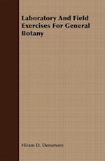 Laboratory And Field Exercises For General Botany