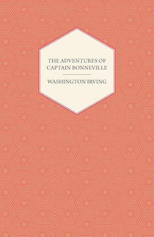 The Adventures Of Captain Bonneville