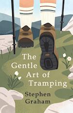 The Gentle Art of Tramping