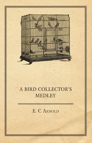 A Bird Collector's Medley