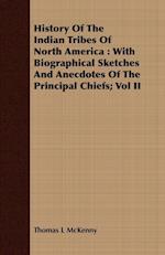 History Of The Indian Tribes Of North America
