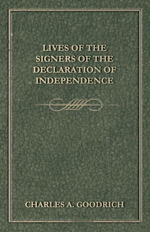 Lives Of The Signers Of The Declaration Of Independence