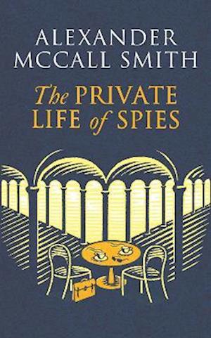 The Private Life of Spies