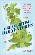 Great British Dad-ventures