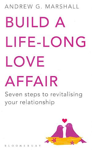 Build a Life-long Love Affair