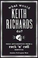 What Would Keith Richards Do?