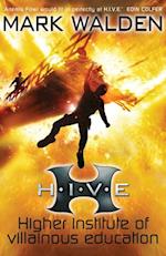 H.I.V.E. (Higher Institute of Villainous Education)