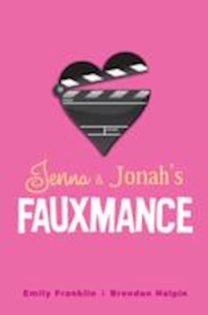 Jenna & Jonah's Fauxmance