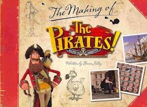The Pirates! Band of Misfits: The Making of the Sony/Aardman Movie