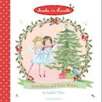 Amelie and Nanette: Snowflakes and Fairy Wishes