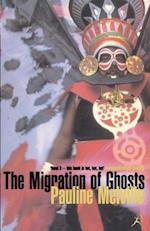 Migration of Ghosts