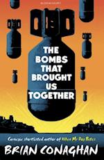 Bombs That Brought Us Together