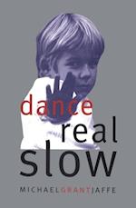 Dance Real Slow