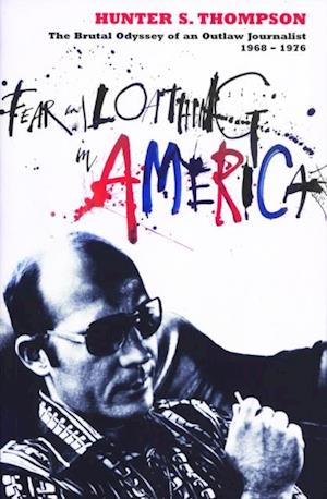 Fear and Loathing in America